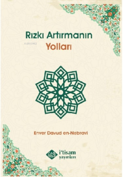 Rızkı Artırmanın Yolları - 1