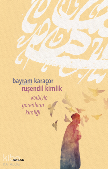 Ruşendil Kimlik ;Kalbiyle Görenlerin Kimliği