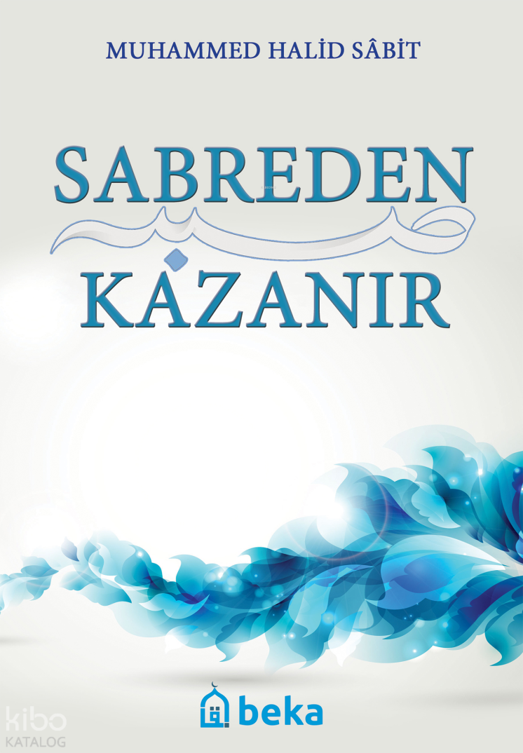 Sabreden Kazanır - 1