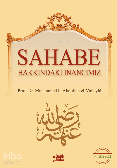 Sahabe Hakkındaki İnancımız - 1