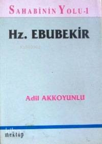 Sahabinin Yolu 1 - Hz. Ebubekir - 1