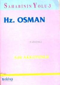 Sahabinin Yolu 3 - Hz. Osman - 1