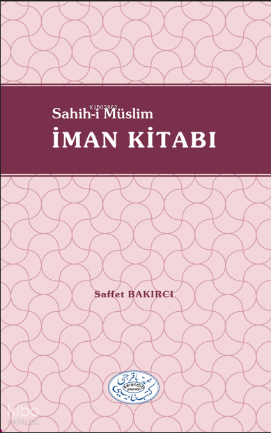Sahih-i Müslim İman Kitabı - 1