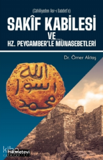 Sakif Kabilesi Ve Hz. Peygamberle Münasebetleri