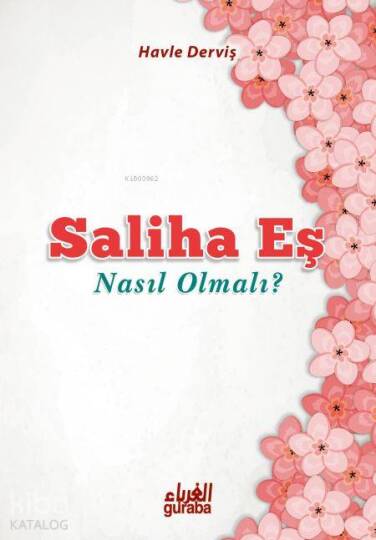 Saliha Eş Nasıl Olmalı?