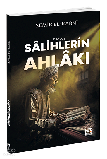 Sâlihlerin Ahlâkı - 1