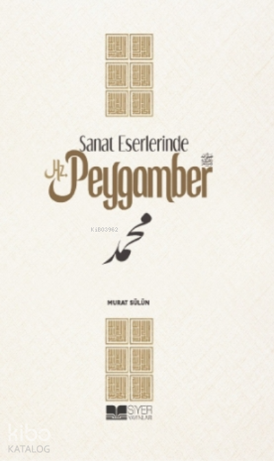 Sanat Eserlerinde Hz Peygamber - 1