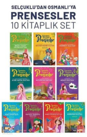 Selçukludan Osmanlıya Prensesler Seti - 10 Kitap Takım