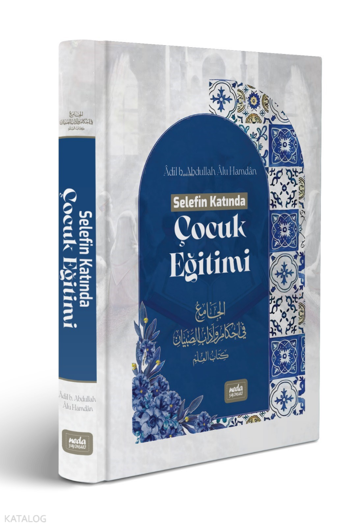 Selefin Katında Çocuk Eğitimi - 1