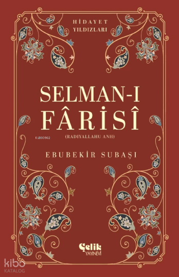 Selman-I Farisi (Radıyallahu Anh) - Hidayet Yıldızları