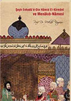 Şeyh Evhadüd-din Hamid El-kirmani ve Menakıb-namesi