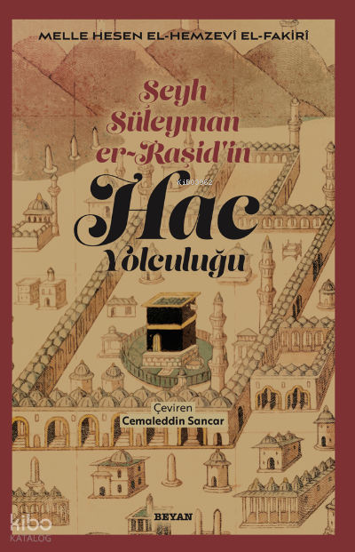 Şeyh Süleyman er-Raşidin;Hac Yolculuğu - 1
