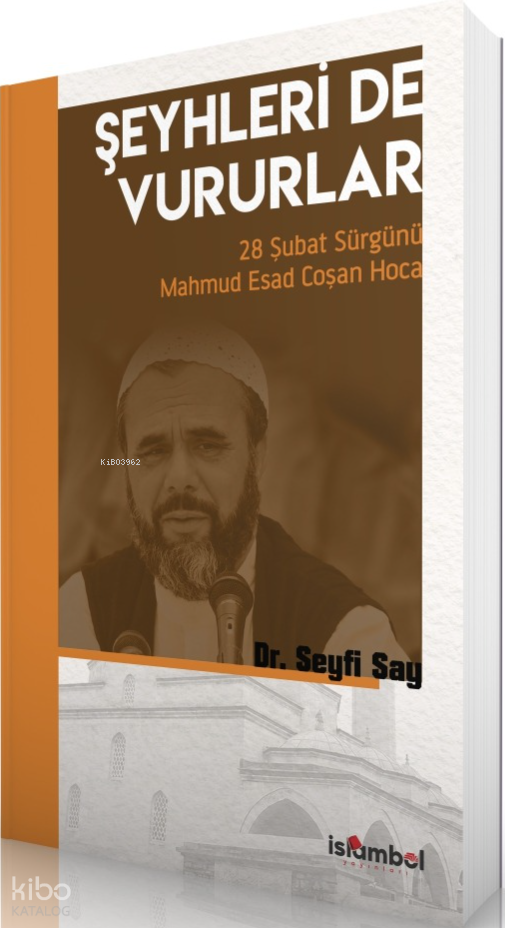 Şeyhleri de Vururlar;28 Şubat Sürgünü Mahmud Esad Coşan Hoca - 1