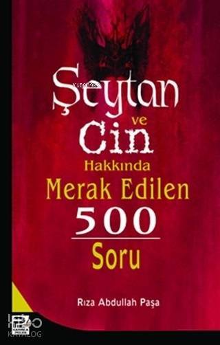 Şeytan ve Cin Hakkında Merak Edilen 500 Soru