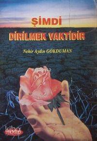 Şimdi Dirilmek Vakti - 1