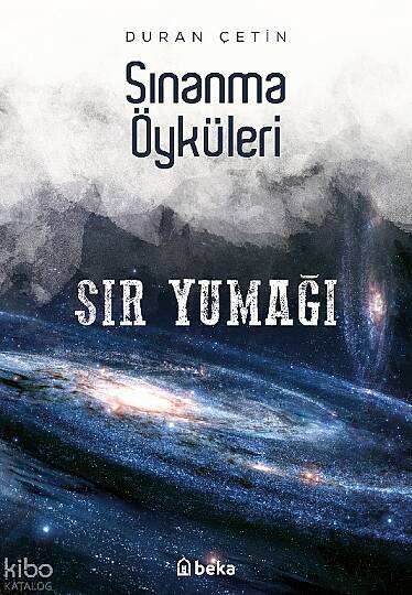 Sınanma Öyküleri - Sır Yumağı