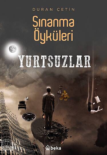 Sınanma Öyküleri - Yurtsuzlar