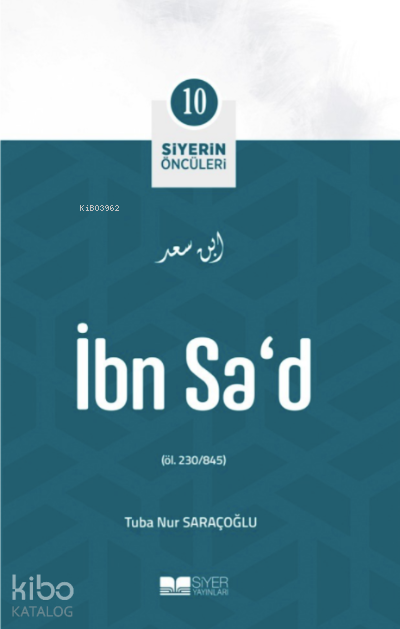 Siyerin Öncüleri 10 - İbn Sad - 1