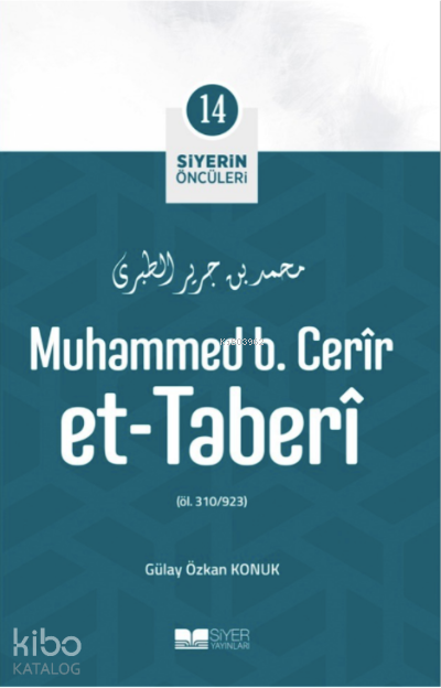 Siyerin Öncüleri 14 - Muhammed B Cerir Et Taberi - 1
