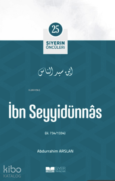 Siyerin Öncüleri 25 - İbn Seyyidünnas - 1