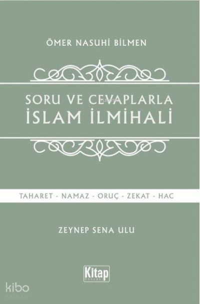 Soru Ve Cevaplarla İslam İlmihali - 1