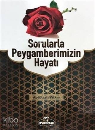 Sorularla Peygamberimizin Hayatı - 1