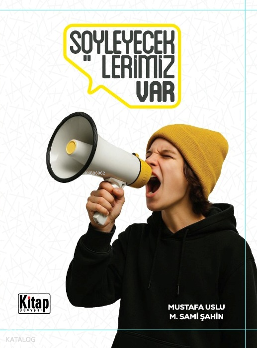 Söyleyeceklerimiz Var - 1