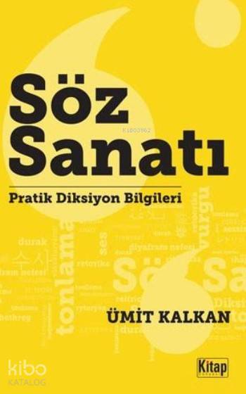 Söz Sanatı; Pratik Diksiyon Bilgileri - 1