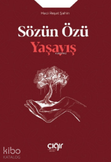 Sözün Özü Yaşayış