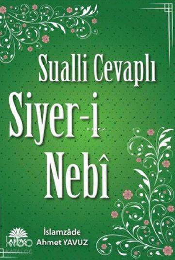 Sualli Cevaplı Siyer-i Nebi
