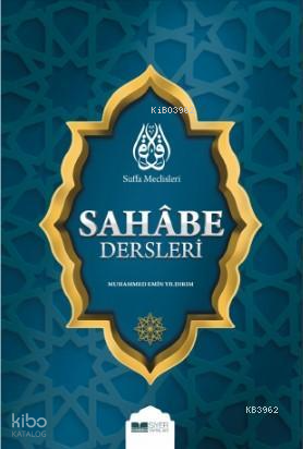Suffa Meclisleri Sahabe Dersleri - 1