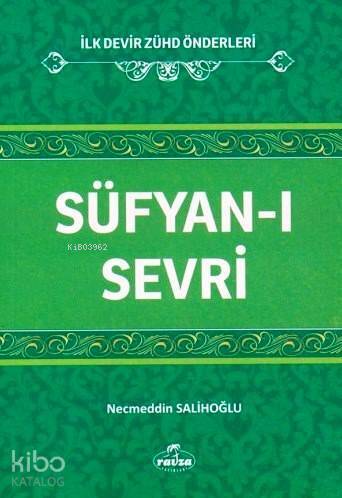 Süfyan-ı Sevri; İlk Devir Zühd Önderleri - 1