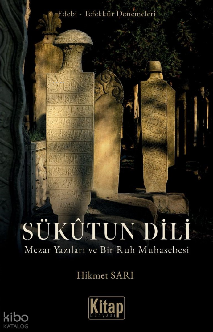 Sükutun Dili ;Mezar Yazıları ve Bir Ruh Muhasebesi - 1