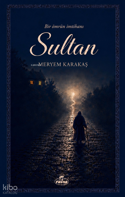 Sultan ;Bir Ömrün İmtihanı - 1