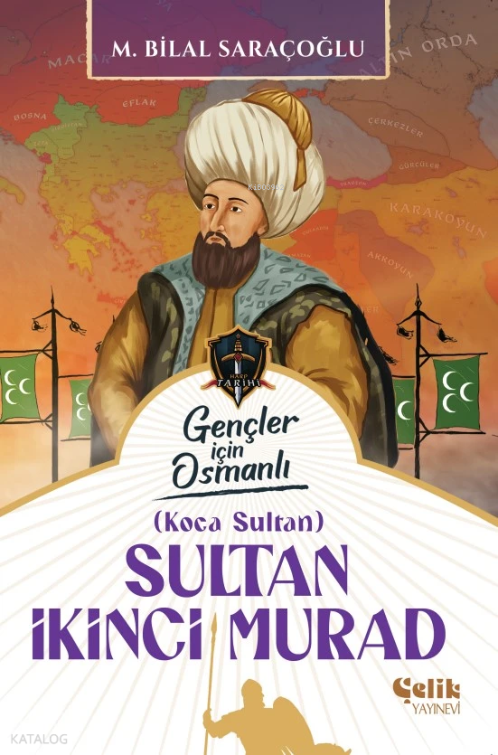 Sultan İkinci Murad - Gençler İçin Osmanlı (Harp Tarihi) - 1
