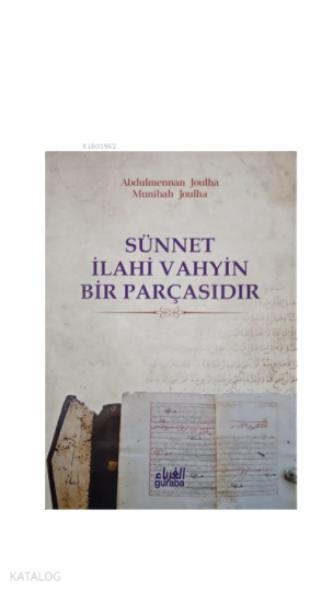 Sünnet İlahi Vahyin Bir Parçasıdır