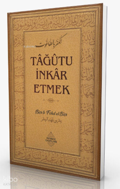 Tâğûtu İnkâr Etmek - 1