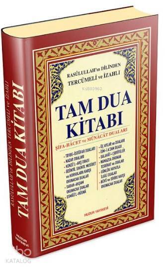 Tam Dua Kitabı (Ciltli, Şamua); Rasûlullahın Dilinden Tercümeli ve İzahlı