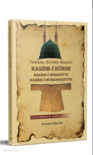 Tamamı Kelime Manalı Kaside-i Bürde Kaside-i Mudariyye Kaside-i Muhammediyye - 1
