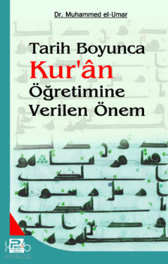 Tarih Boyunca Kuran Öğretimine Verilen Önem