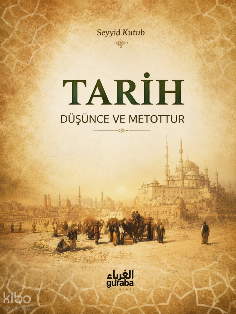 Tarih Düşünce ve Metottur - 1