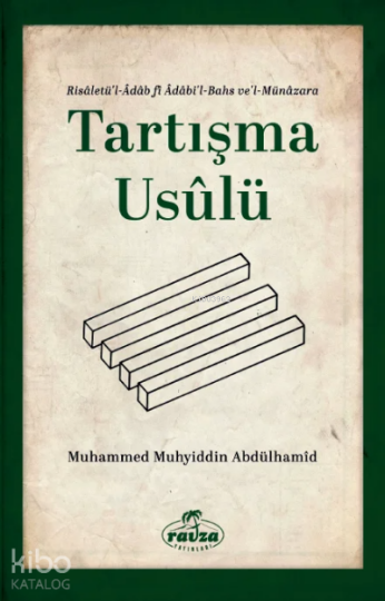 Tartışma Usulü Risaletül - Adabil Bahs vel - Münazara