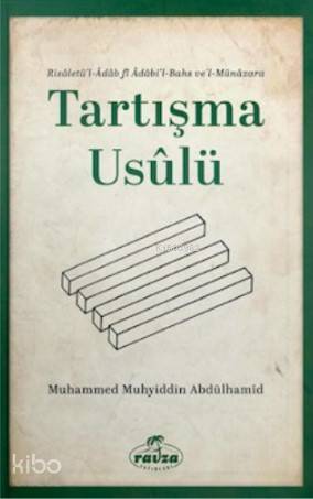 Tartışma Usulü; Risaletül- Adabil Bahs vel-Münazara