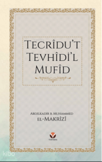 Tecrîdu’t Tevhîdi’l Mufîd