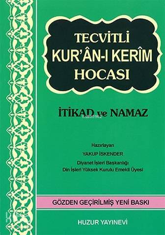 Tecvitli Kurân-ı Kerim Hocası (Kod:036); İtikad ve Namaz - 1