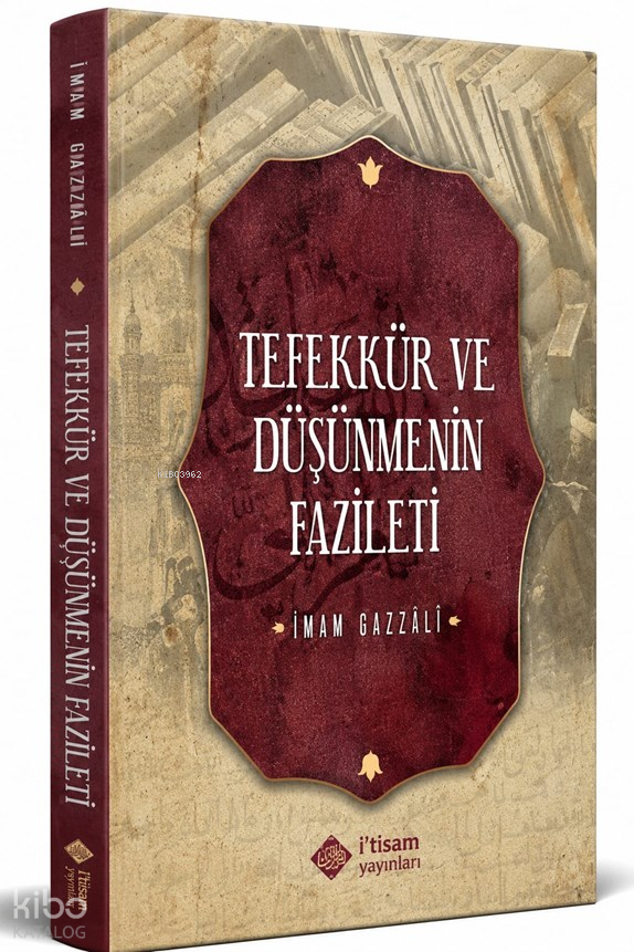 Tefekkür ve Düşünmenin Fazileti - 1