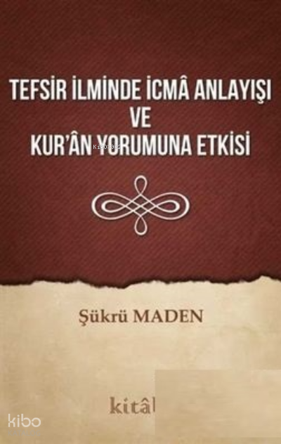 Tefsir İlminde İcma Anlayışı Ve Kuran Yorumuna - 1