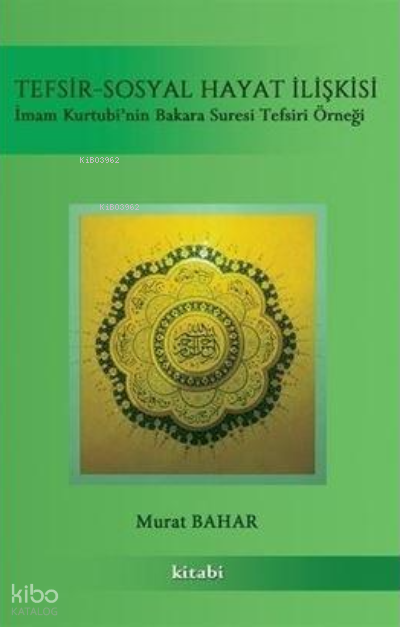 Tefsir Sosyal Hayat İlişkisi - İmam Kurtubinin Bakara Suresi Tefsir Örneği - 1