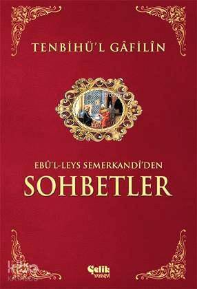 Tenbihül Gâfilîn Sohbetler