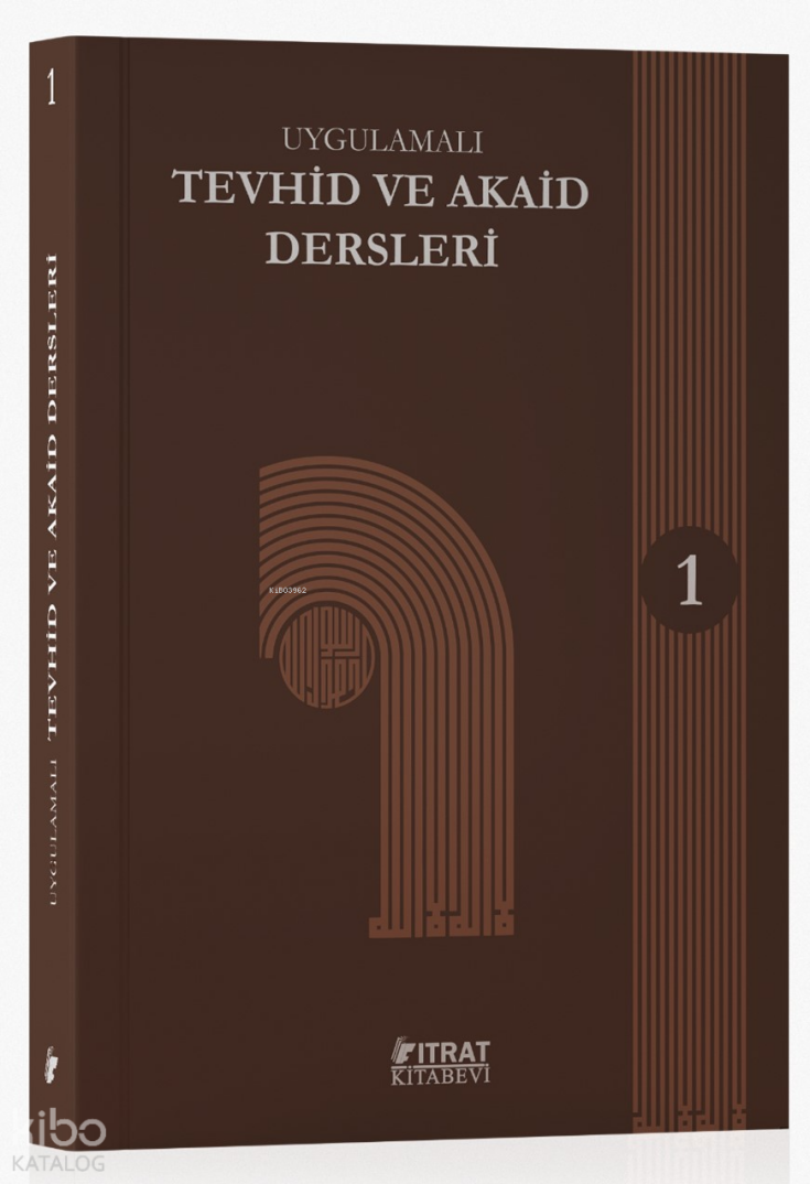Tevhid ve Akaid Dersleri - 1